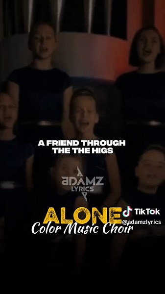 Alone: Meaningful Lyrics from Color Music Choir