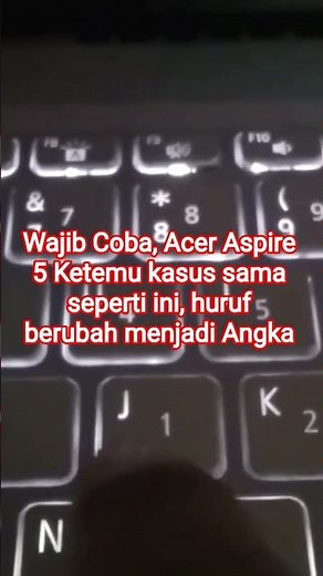 Cara servis Laptop Acer Aspire 5, huruf berubah menjadi angka #tutorial #laptop