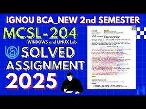 MCSL-204 SOLVED ASSIGNMENT Jan-25/July-25 | IGNOU BCA_NEW 2nd Semester Solved Assignment 2025| IGNOU