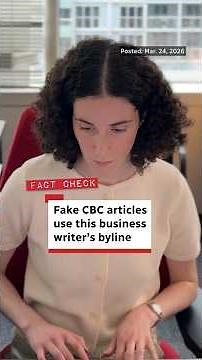 Fact check: Fake CBC articles use this business writer’s byline