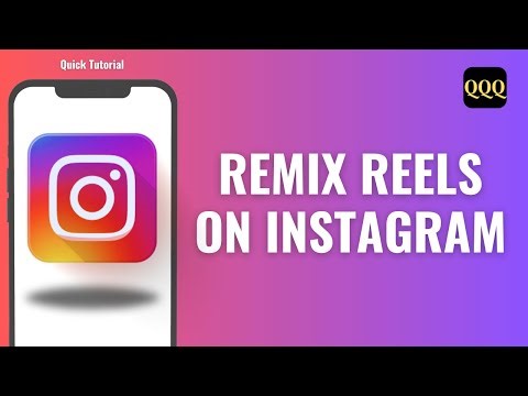 How To Remix Reels On Instagram
