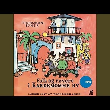 Om Politimester Bastian, Tobias, Tante Sofie Og Alle De Andre I Kardemomme By