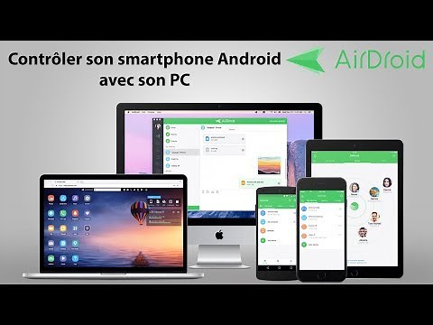 Utiliser Airdroid pour contrôler son téléphone Android sous Windows
