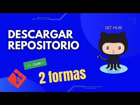 2 Formas de descargar un proyecto de Git Hub en tu PC
