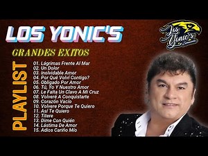 LOS YONIC'S Sus Mejores Canciones Exitos ~ 35 Super Éxitos ~ MIX Greatest Hits ~ 1980s Music