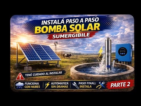 Instalación de Bomba Solar: Conexión, Paneles y Protecciones (Parte 2)