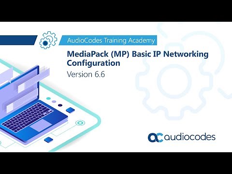 MediaPack MP Basic IP Networking Configuration - Version 6.6