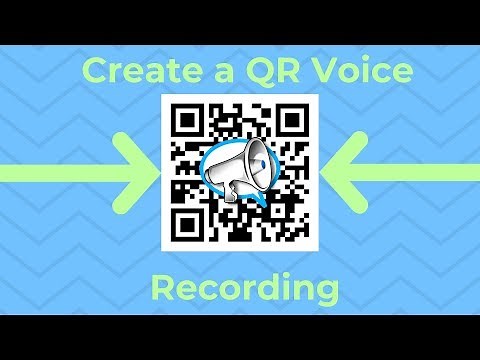 Create a QR Code Voice Recording