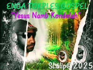 EngaTokplesGospel: Yesus namb kondolah