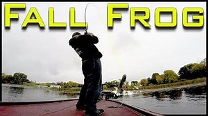 22 reactions · 4 comments | How to fish a frog in the fall time using...