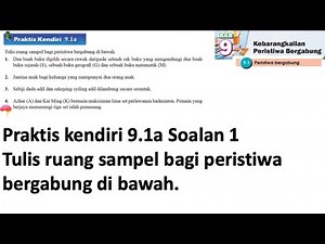 Praktis Kendiri 9.1a | Matematik Tingkatan 4 Bab 9 | Kebarangkalian peristiwa bergabung | Matematik