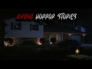 3 Disturbing TRUE Airbnb Horror Stories