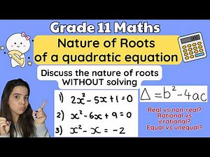 The Nature of Roots of a Quadratic Equation PRACTICE Grade 11 Maths