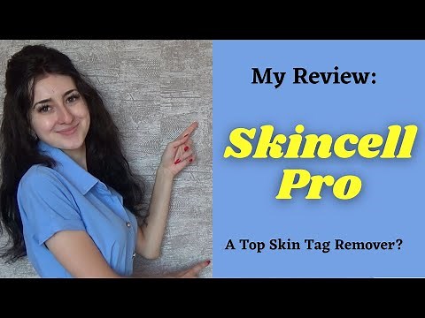 My Review: Skincell Pro Mole & Tag Remover - Scam Or Does It Work?