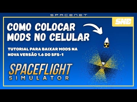 COMO COLOCAR MODS NA NOVA ATUALIZAÇÃO 1.6 DO SPACEFLIGHT SIMULATOR PARA CELULAR