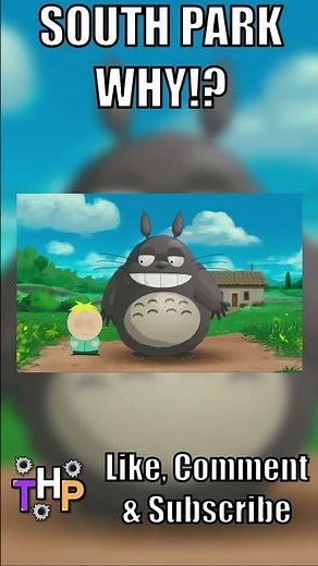 #Butters and #Totoro in #southpark? #southparkedit #comedy #parody #jontron #ghibli #short #why