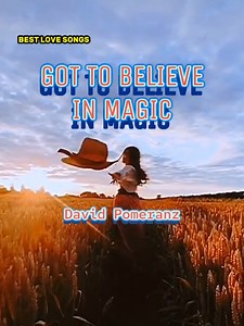 298K views · 7.3K reactions | ❣️Requested Song❣️ GOT TO BELIEVE IN MAGIC (1982) ~ David Pomeranz ~ #musicvideo #lyrics | Best Love Songs | Facebook