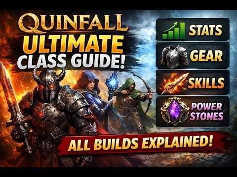 The Quinfall COMPLETE Class Guide – Best Builds, Stats, Gear Sets & Power Stones