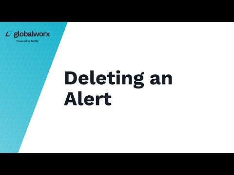 GlobalWorx Store Tutorial - Deleting an Alert