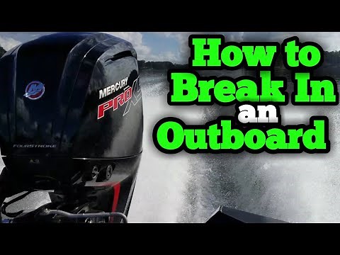 How To Break In any Outboard ( DONT VOID YOUR WARRANTY !!! )