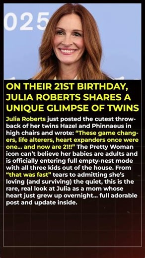 On their 21st birthday, Julia Roberts shares a unique glimpse of twins #shorts