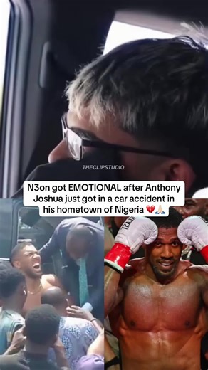 N3on started CRYING after Anthony Joshua just got in a car accident in his hometown of Nigeria 💔🙏🏻 #anthonyjoshua #n3on