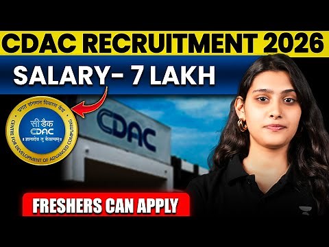 CDAC Recruitment 2026 | Freshers Can Apply | Salary ₹7 Lakh | Eligibility, Exam, Selection Process