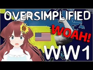 SO INTENSE! VTuber Reacts to WW1 - Oversimplified (Part 2)