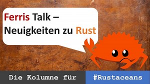 Ferris Talk #12: Web-APIs mit Rust erstellen