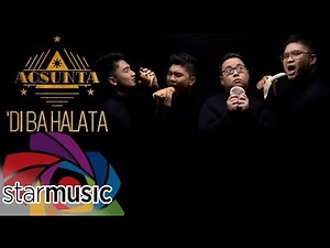'Di Ba Halata - Agsunta (Lyrics)