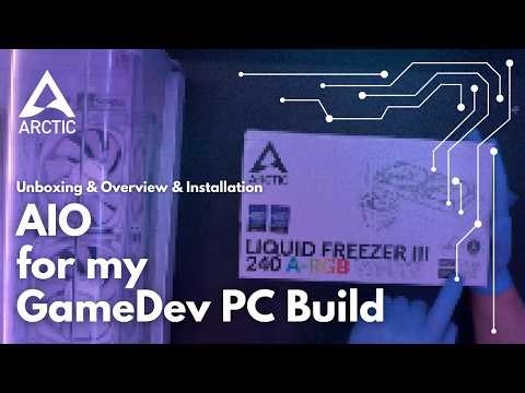 Arctic Liquid Freezer III 240 A-RGB White AIO - Unboxing & Overview & Installation | UE5 GameDev PC