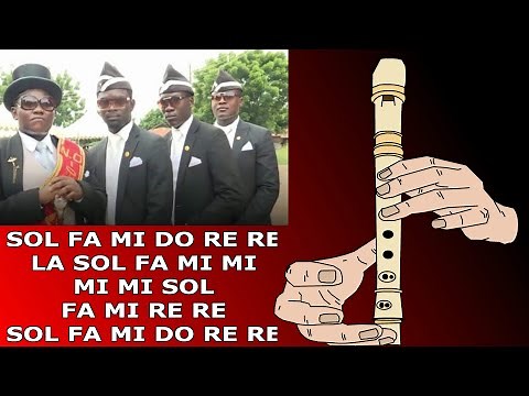 Meme ataud flauta, dulce, doce, flauto dolce, tutorial, notas, coffin dance, easy flute recorder