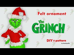The Grinch Christmas felt ornament / DIY tutorial + Free Pattern / How its made