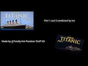 Roblox Titanic Full Movie (READ DESC)