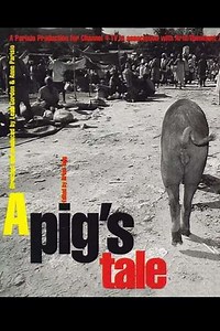 A Pig's Tale - Movie