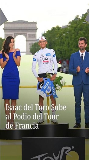 Isaac del Toro Climbs the Tour de France Podium