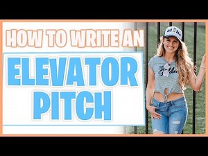 How To Write A Killer Elevator Pitch (With Helpful Examples)