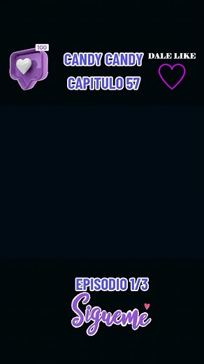 SERIE DE CANDY CANDY - CAPITULO 57 - EPISODIO 1/3 #candycandycandy #candycandyanime #candycandy #candyfans #tuserie #recordaresvivir #tuseriefavorita #paiseslatinos🇪🇨🇲🇽🇵🇦🇻🇪🇩🇴🇨🇴🇨🇦