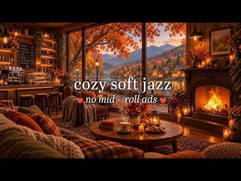 (NO MID-ROLL ADS) Cozy Autumn Coffeehouse Jazz for Relaxation 🍂 Autumn Window & Fireplace Ambience