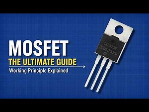 MOSFET Explained Clearly (Step-by-Step) | How MOSFET Works, Types & Operating Regions