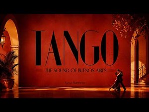 Tango Argentino: The Sound of Buenos Aires | Traditional Instrumental Tango