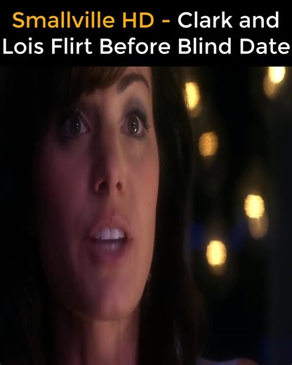 Smallville HD - Clark and Lois Flirt Before Blind Date | Kiersten Bernard