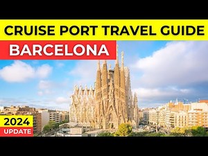 Barcelona Cruise Port Travel Guide 2024 - Cruise Ship Visitors Guide