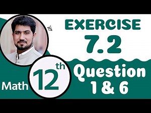 Exercise 7.2 Question 1,2,3,4,5,6 | 12th Class Math Chapter 7 | FSc Math Part 2 Chapter 7