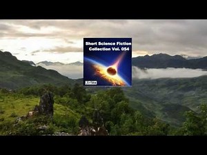 Short Science Fiction Collection 054 FULL AudioBook