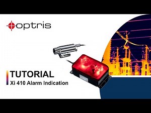 Optris: How to Use XI Series Cameras in Autonomous Mode for Alarm Indication