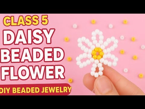 How to Make a Daisy Beaded Flower | Easy Beaded Flower Tutorial (Class 5) #noshiofficial