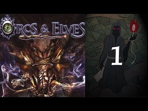 Orcs & Elves - 01 Into the Fortress