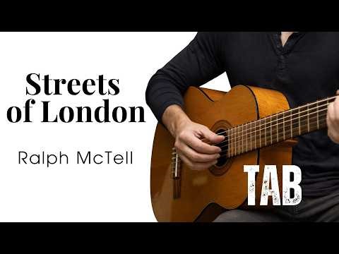 (Play Slowly) Streets of London – Ralph McTell – Fingerstyle Guitar Tutorial TAB