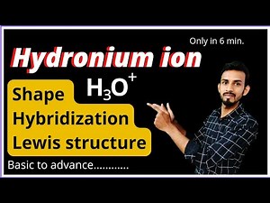 Electron dot structure of hydronium ion | hybridization structure and shape of hydronium ion h30+